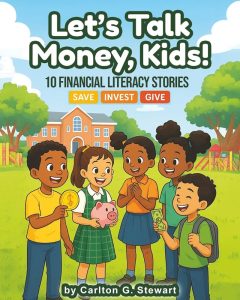 Book cover for 'Let's Talk Money, Kids!' showing diverse kids in a park with a piggy bank, coins, and cash; subtitle reads '10 Financial Literacy Stories.'